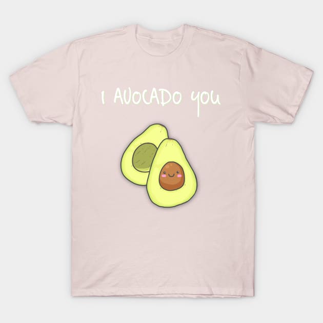 I Avocado You! T-Shirt by mpdesign